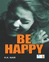 BE HAPPY