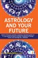 Astrology and your Future