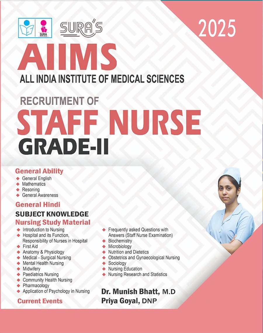 SURA`S AIIMS Staff Nurse Exam Study Material Books - LATEST EDITION 2025