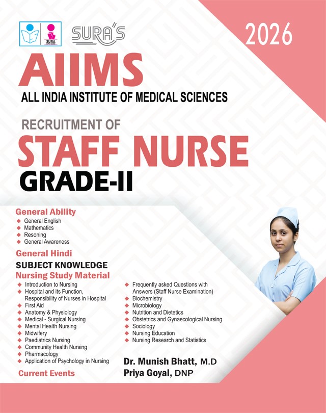SURA`S AIIMS Staff Nurse Exam Study Material Books - LATEST EDITION 2026