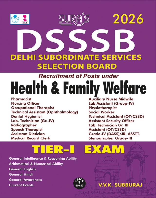 SURA`S DSSSB ( Delhi Subordinate Services Selection Dept )  Health Family Welfare Tier 1 Exam Books 2026