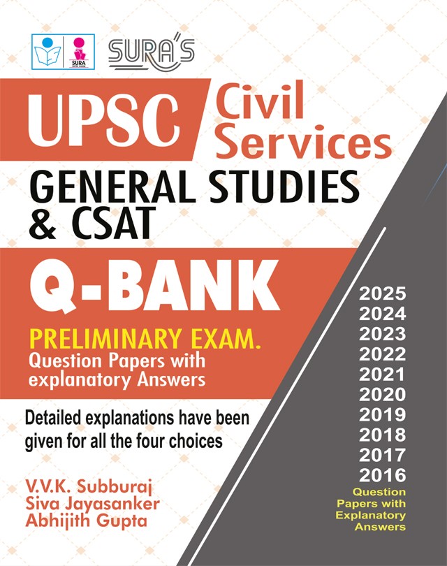 SURA`S UPSC Civil Services General Studies and CSAT - Previous Years Preliminary Exam Question Papers with Explanatory Answers - LATEST EDITION 2026