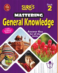 SURA`S Mastering General Knowledge (GK) Book - 2 - Fully Updated Edition