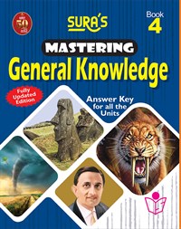 SURA`S Mastering General Knowledge (GK) Book - 4 - Fully Updated Edition