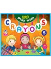 SURA`S Play with Crayons Book - 5
