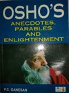 OSHO`S Anecdotes, Parables and Enlightenment Book