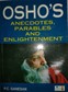 OSHO`S Anecdotes, Parables and Enlightenment Book