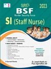 SURA`S  Border Security Force Sub-Inspector (BSF-SI-Staff Nurse) Exam Book In English - Latest Edition - 2023