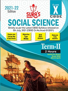 SURA`S CBSE 10th std Social Science - MCQs Chapterwise Guide For Term-II (Based on the Latest CBSE Syllabus released on 5th July, 2021) 2021-22 Edition