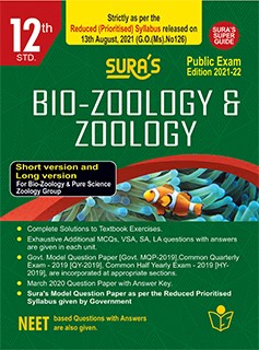 SURA`S 12th STD Bio-Zoology Guide (Reduced Prioritised Syllabus) 2021-22 Edition - based on Samacheer Kalvi Textbook 2021