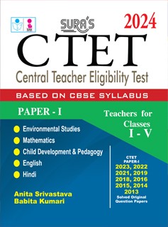 SURA`S CTET | Central Teacher Eligibility Test - Based on CBSE Syllabus - Latest Edition 2024