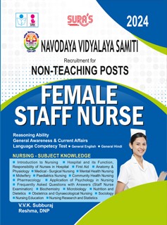 SURA`S NVS (NAVODAYA VIDYALAYA SAMITI) Recruitment For NON-Teaching Posts Staff Nurse Exam Book - Latest Updated Edition 2024