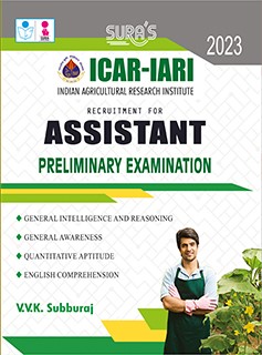 SURA`S ICAR-IARI Assistant Preliminary Exam Book Latest Edition 2023