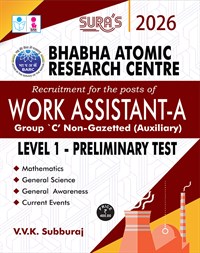 SURA`S Bhabha Atomic Research Centre (BARC) For Post Of Work Assistant-A Group C Non-Gazetted (Auxiliary Level 1 - Preliminary Test Exam Book - Latest Updated Edition 2026