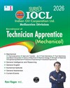 SURA`S IOCL ( Refineries Division ) Technician Apprentice Mechanical Exam Book in English - LATEST EDITION 2026