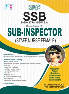 SURA`S Sashastra Seema Bal SSB SI Sub-Inspector Staff Nurse Female Exam Guide Book - Latest Updated Edition 2025