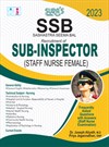 SURA`S Sashastra Seema Bal SSB SI Sub-Inspector Staff Nurse Female Exam Guide Book - Latest Updated Edition 2023