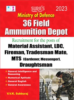 SURA`S Ministry OF Defence 36 Field Ammunition Depot ( Material Assistant , LDC , Fireman, Tradesman Mate, MTS,Draughtsman) Exam Book Guide 2023