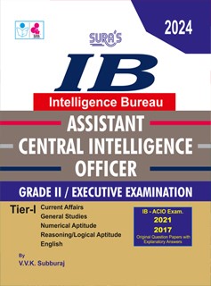 SURA`S IB (Intelligence Bureau) Assistant Central Intelligence Officer Grade II Executive Exam Book Guide - Tier I - English 2024