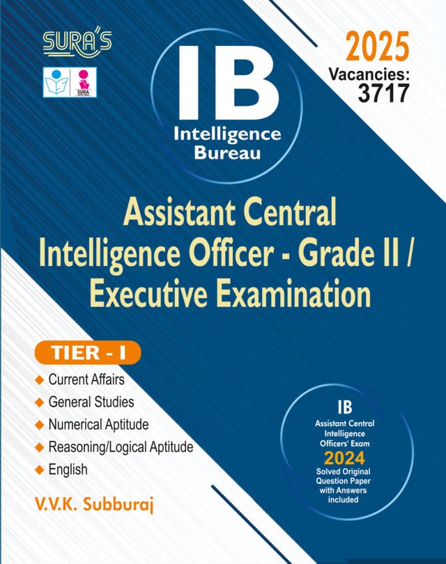 SURA`S IB (Intelligence Bureau) Assistant Central Intelligence Officer Grade II Executive Exam Book Guide - Tier I - English 2025