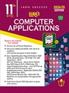 SURA`S 11th Standard Computer Applications Exam Guide in English Medium 2024-25 Edition - Based on the Updated New Textbook