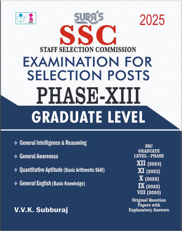 SURA`S SSC Phase XIII 13 Graduate Level Exam Book Guide & Original Question Papers with Explanatory Answers in English Medium 2025