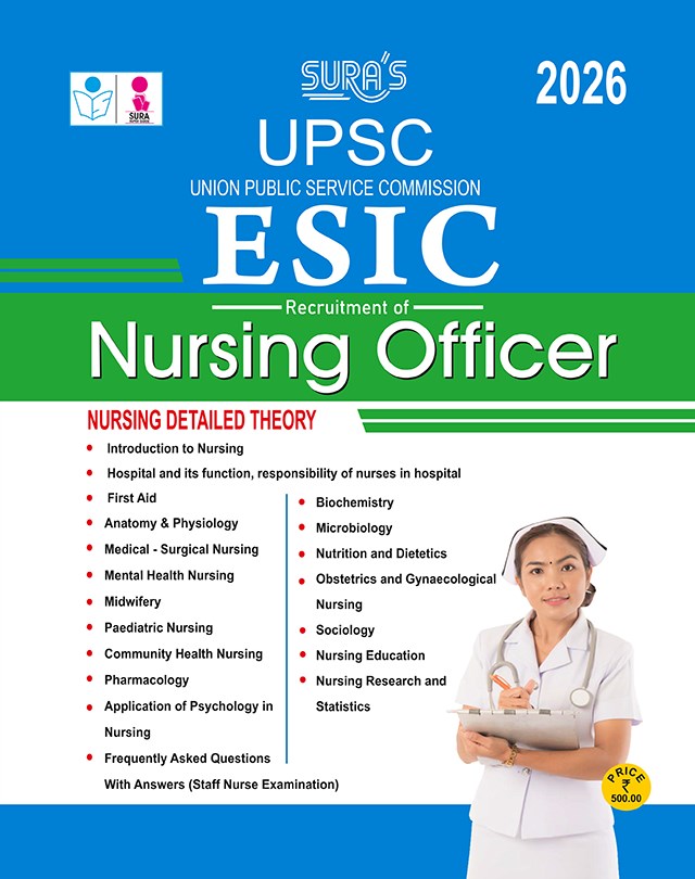 SURA`S UPSC ESIC Nursing Officer Exam Book Guide in English Medium - Latest Updated Edition 2026
