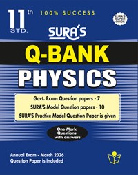 SURA`S 11th Std Q-Bank Physics Subject Exam Question Papers in English Medium - Latest Updated Edition