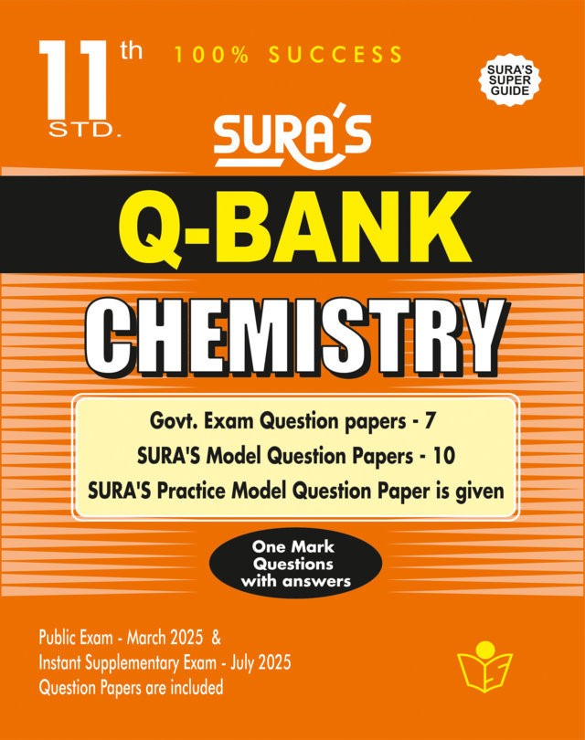 SURA`S 11th Std Q-Bank Chemistry Subject Exam Question Papers in English Medium - Latest Updated Edition 2025