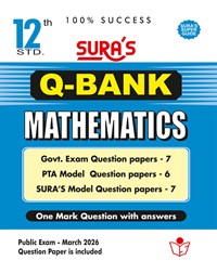 SURA`S 12th Std Q-Bank Mathematics Subject Exam Question Papers in English Medium - Latest Updated Edition