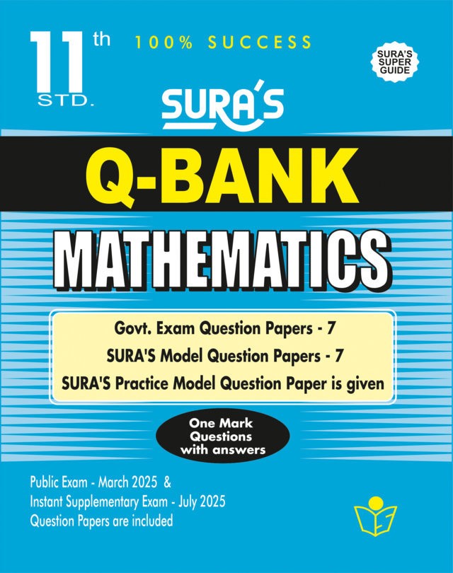 SURA`S 11th Std Q-Bank Mathematics Subject Exam Question Papers in English Medium - Latest Updated Edition 2025