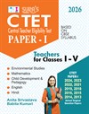 SURA`S CTET Paper-I Teachers for Classes I-V Exam Book Guide & Solved Original Question Papers in English Medium 2026