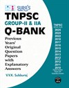 SURA`S TNPSC GROUP - II Q-Bank Previous Years Original Question Papers with Explanatory Answers Book in English Medium 2026