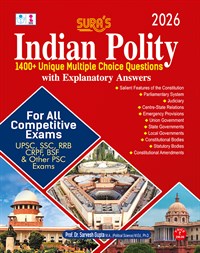 SURA`S INDIAN POLITY 1400+ Unique MCQ`s with Explanatory Answers for all Competitive Exams Guide 2026 - Latest Edition