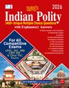 SURA`S INDIAN POLITY 1400+ Unique MCQ`s with Explanatory Answers for all Competitive Exams Guide 2026 - Latest Edition