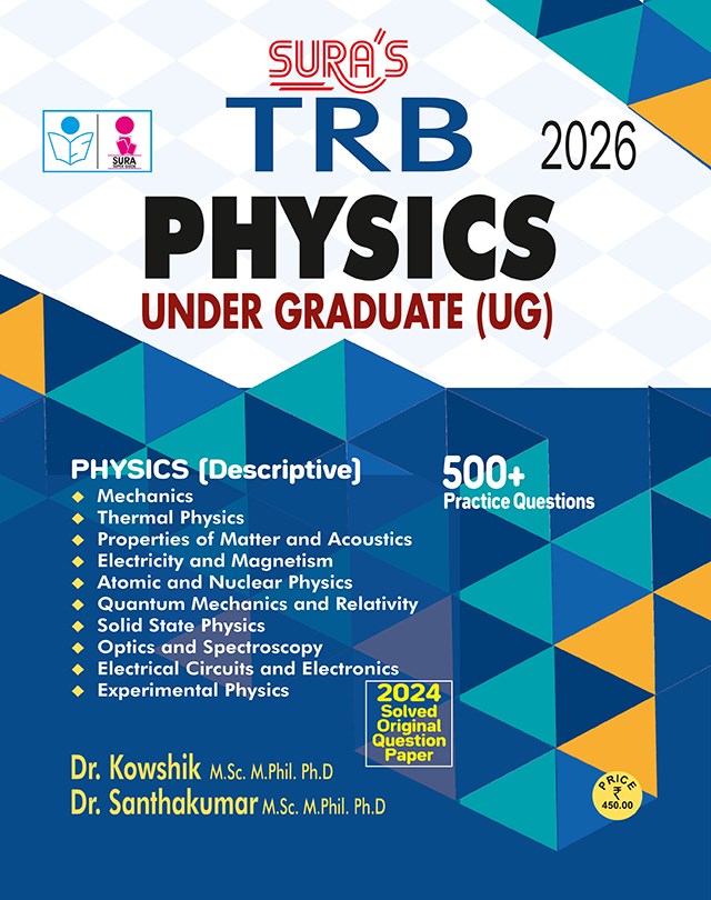 SURA`S TRB PHYSICS (Under Graduate) UG Exam Guide - Latest Updated Edition 2026