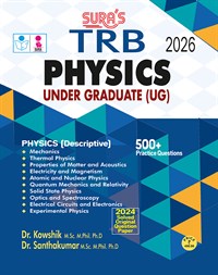 SURA`S TRB PHYSICS (Under Graduate) UG Exam Guide - Latest Updated Edition 2026