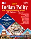 SURA`S INDIAN POLITY 1400+ Unique MCQ`s with Explanatory Answers for all Competitive Exams Guide 2026 - Latest Edition
