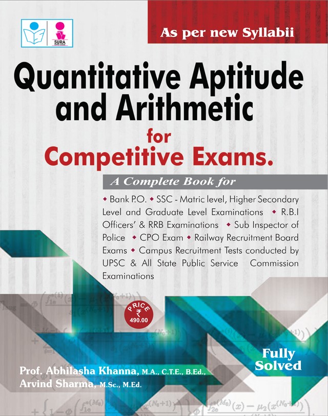 SURA`S Quantitative Aptitude and Arithmetic for Competitive Exams Guide Latest Edition