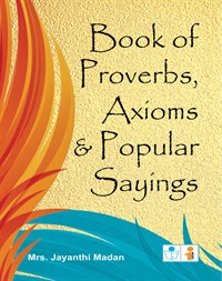 Proverbs, Axioms & Popular Sayings