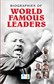 Biographies of World Famous Leaders Book