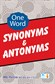 One Word Synonyms & Antonyms Book