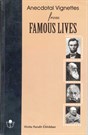 Anecdotal Vignettes from Famous Lives