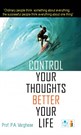 Control Your Thoughts Better Your Life