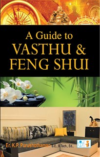 A Guide to Vasthu & Feng Shui