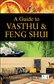 A Guide to Vasthu & Feng Shui