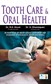 Tooth Care & Oral Health