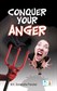 Conquer your Anger