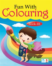 Fun With Colouring - Book III
