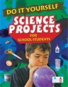 Do it yourself Science Projects